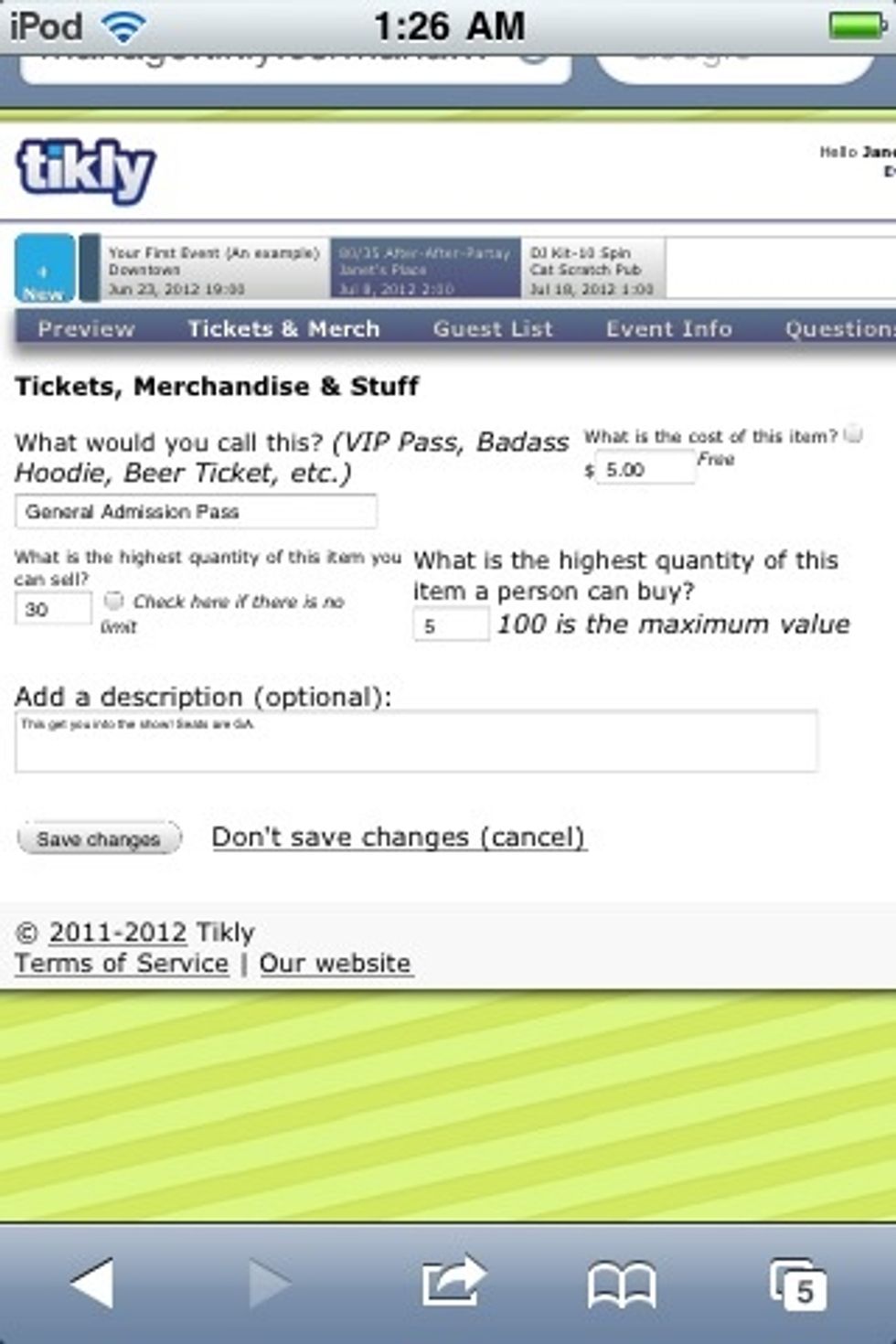 First I'm going to edit my existing tickets by clicking the (what else?) edit button to the far right. Now on the edit page, I'll rename them "General Admission Pass" (boooring). Now save the changes.