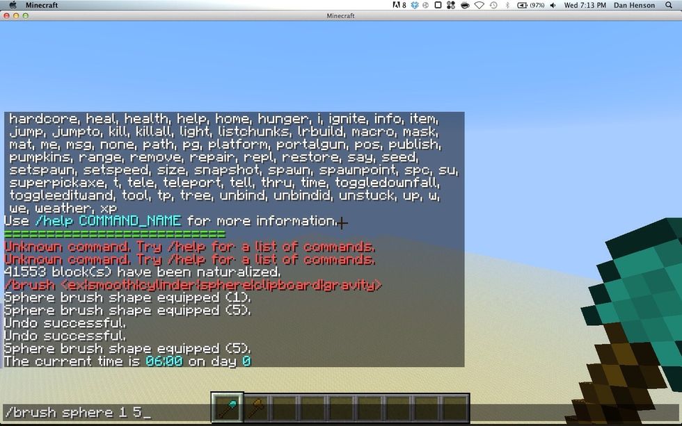 First of all equip a tool of your choice and type the following. /brush sphere 1 5