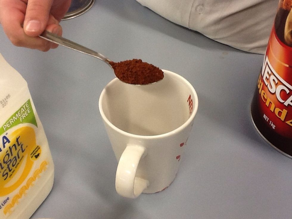 First u have to get a tea spoon of coffie and put it in the cup