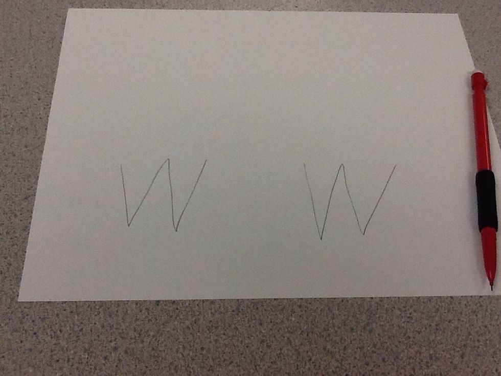 First, you need to draw 2 W's.