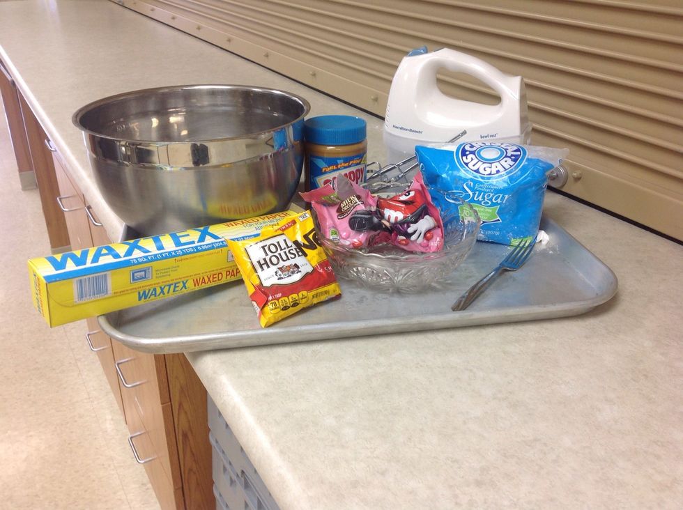 Gather your ingredients.