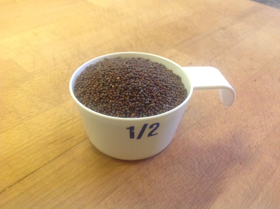 Get 1/2 cup of brown mustard seeds