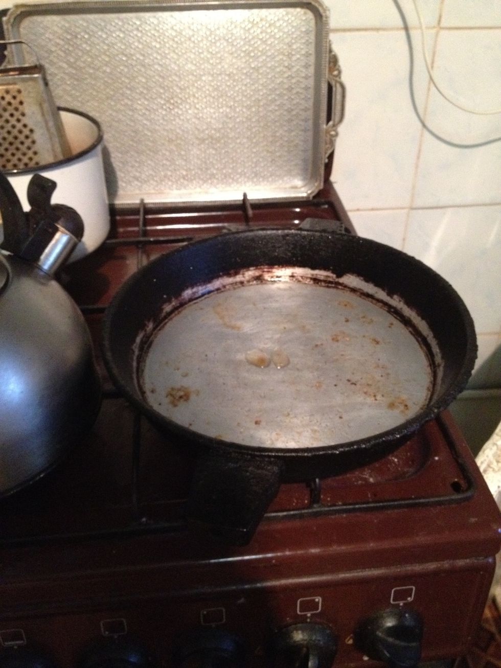 Get a pan and put oil in it