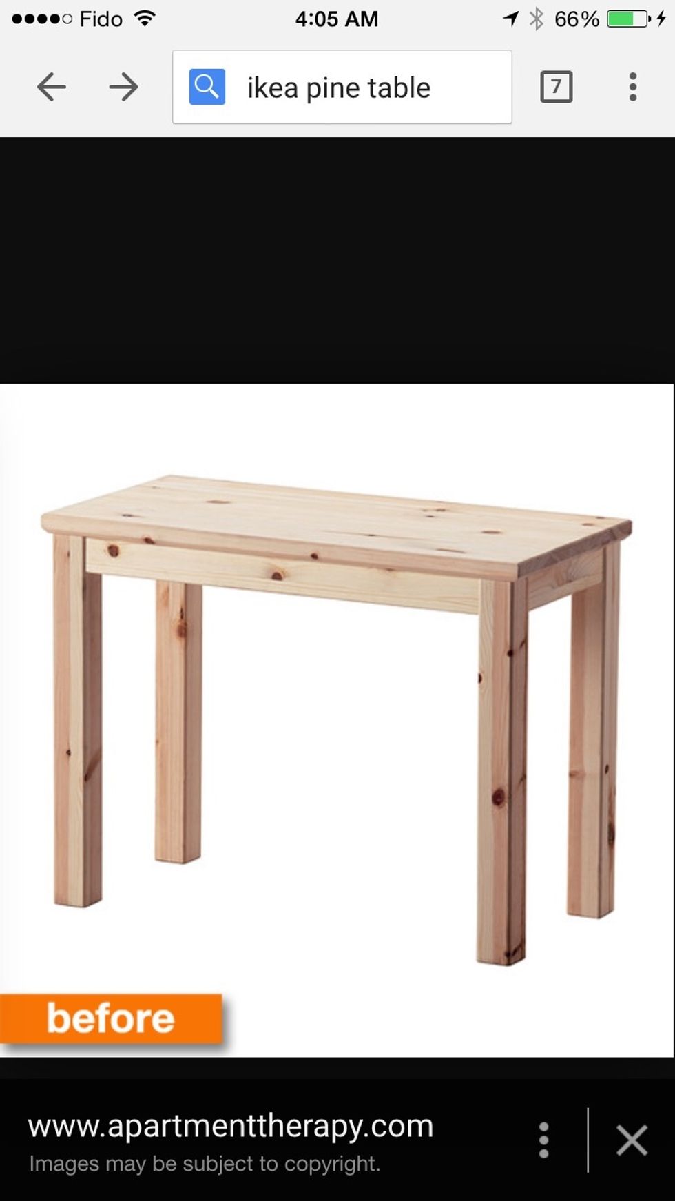 Get a raw/untreated piece of furniture and disassemble it.  If using a treated/finished wood, sand off the current finish.    I used an IKEA untreated pine bench which comes disassembled.