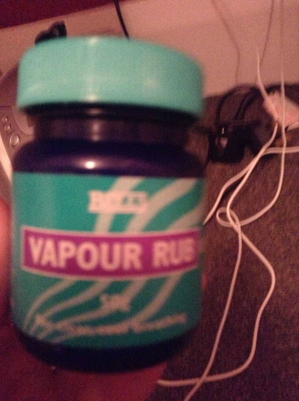 Get your vapour rub