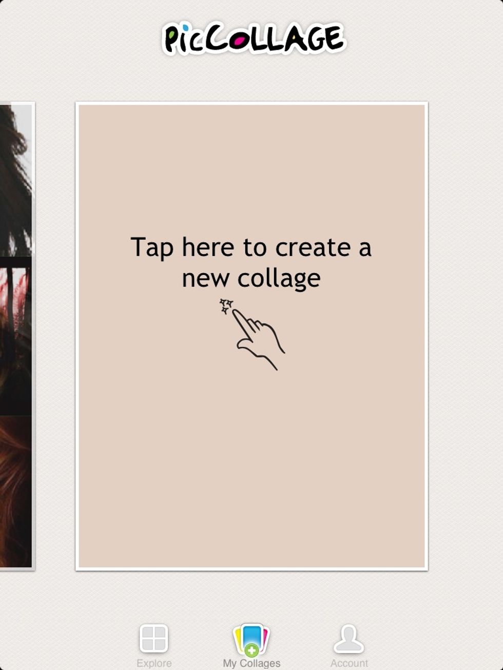 Go into picollage and tap an empty collages