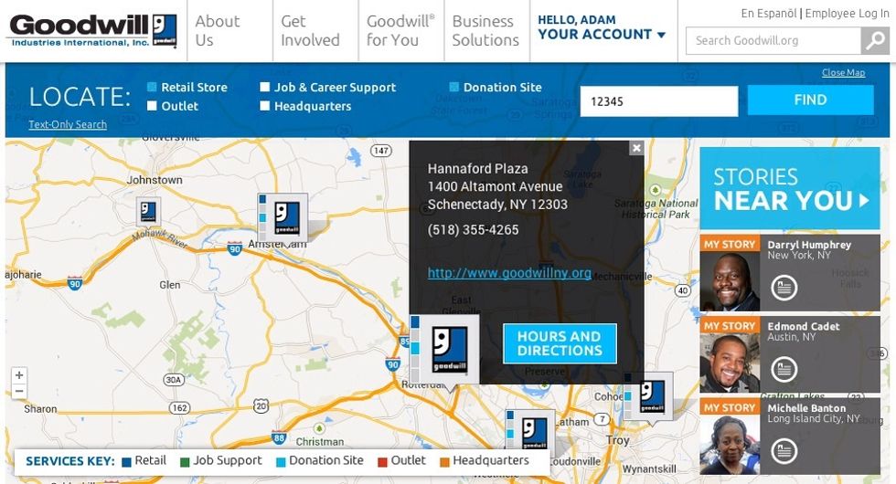Go to goodwill.org and use your zip or postal code to locate a donation center. If you aren't sure if your local Goodwill accepts something you wish to donate, just give them a call.