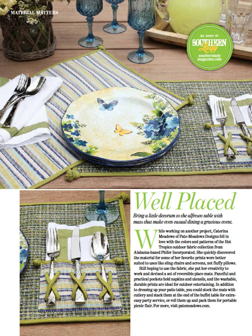 Here's another version I did for the June/July '16 Issue of Southern Lady Magazine.  Made these reversible using PVC pool chair fabric.