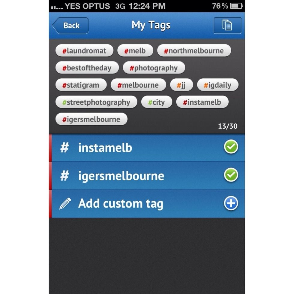 I already had a few saved from before, one of which is my local Instagram group #igersmelbourne. Now I'm going to add a new custom tag.