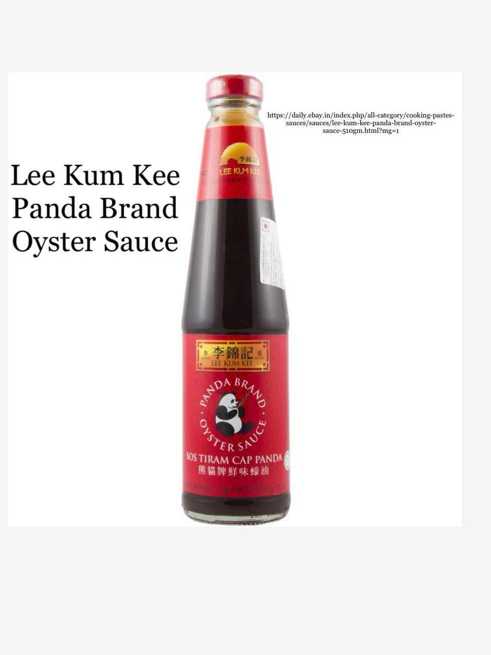 I am using the Lee Kum Kee Oyster Sauce. This brand is preferred because it has more flavor.