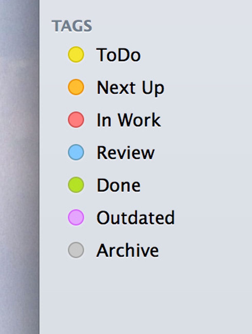 I created these tags in the finder: ToDo, Next Up, In Work, Review, Done, Outdated, Archive