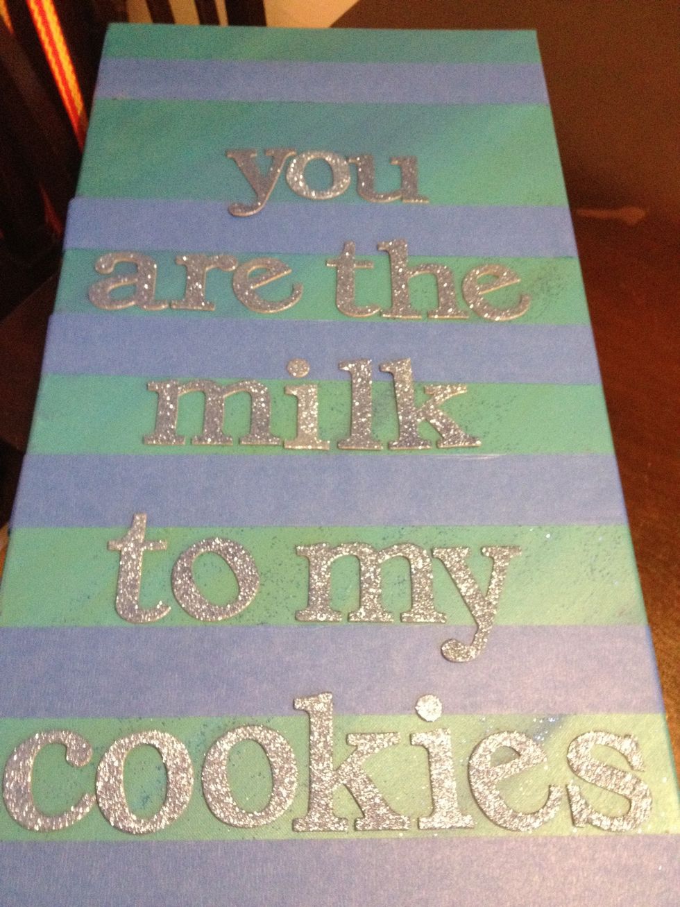 I double checked the letters on the canvas to make sure they were just right!