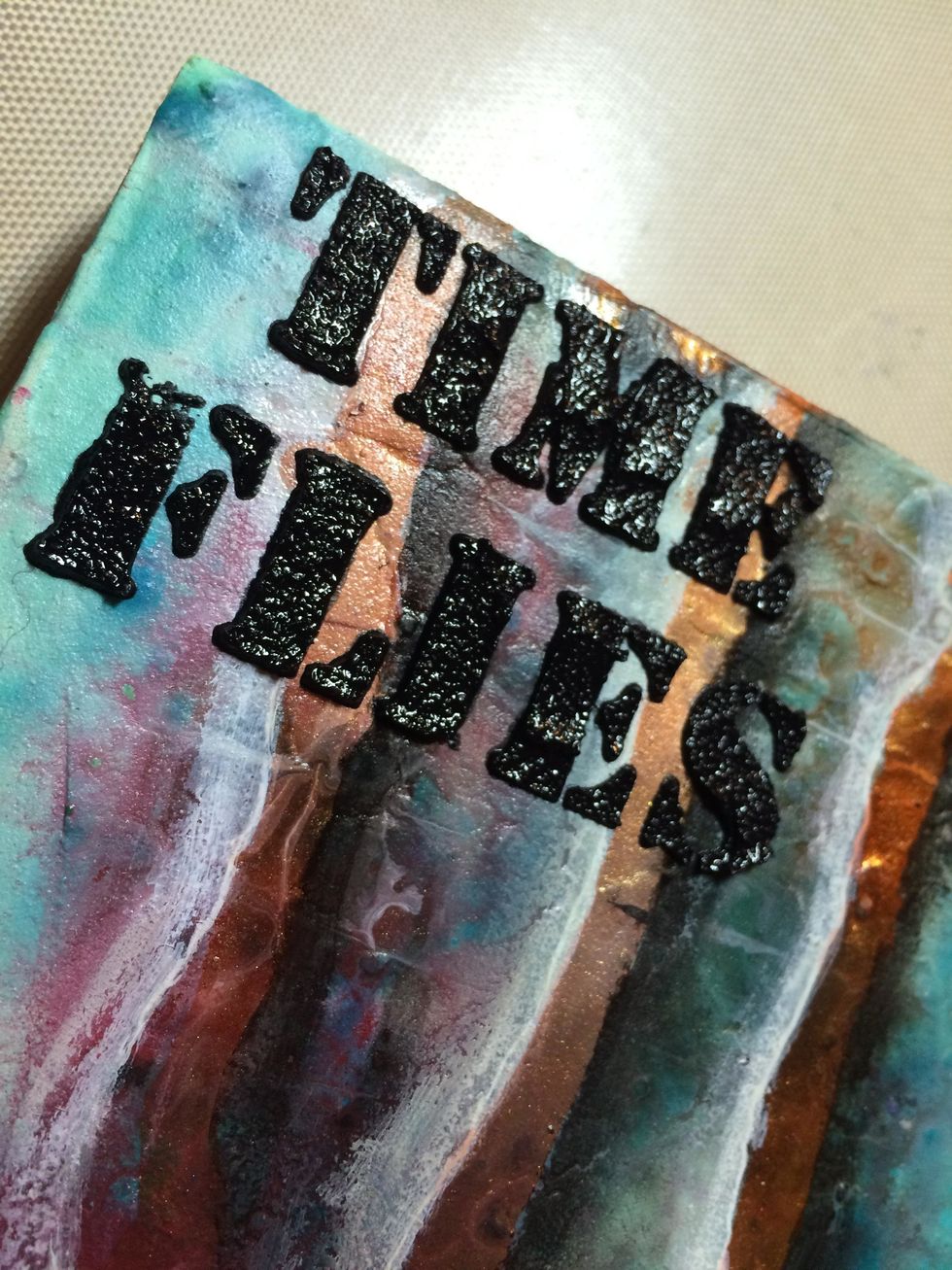 I finished my canvas with the title, Time Flies, made with Lava Stone Effects and the Soliloquy Stencil.
