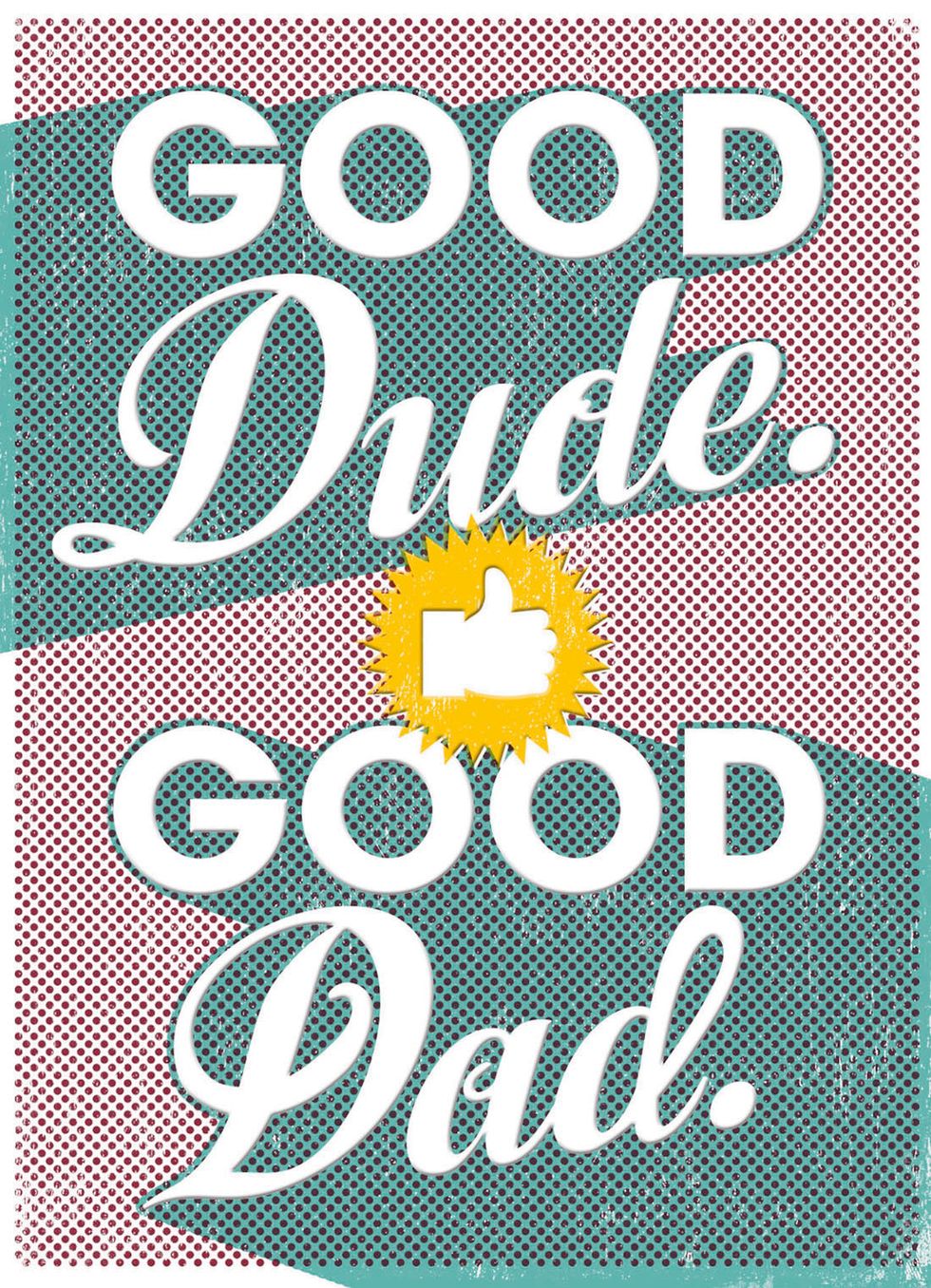 I love you even though you tried your hardest to keep me from dating for as long as possible.
