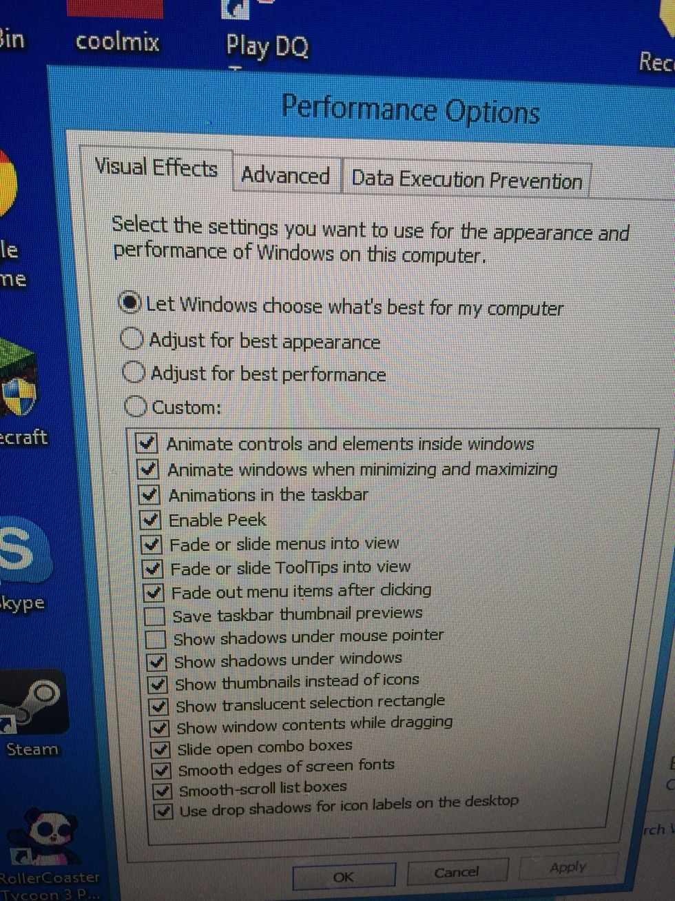 I selected 'let windows choose what's best for my computer' but if you have a slower computer you will want to choose 'adjust for best performance'