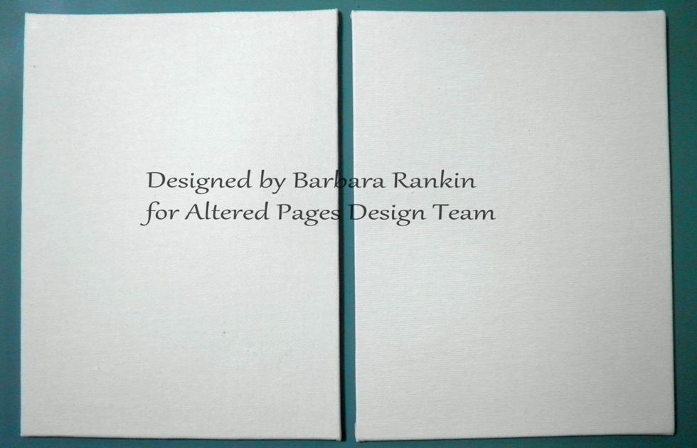 I started with two Canvas Art Boards from Altered Pages. These boards measure 6"x8", but you can make your book any size you like.