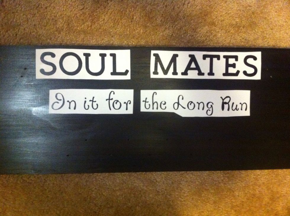 I trimmed the edges and lined up the words on the board.