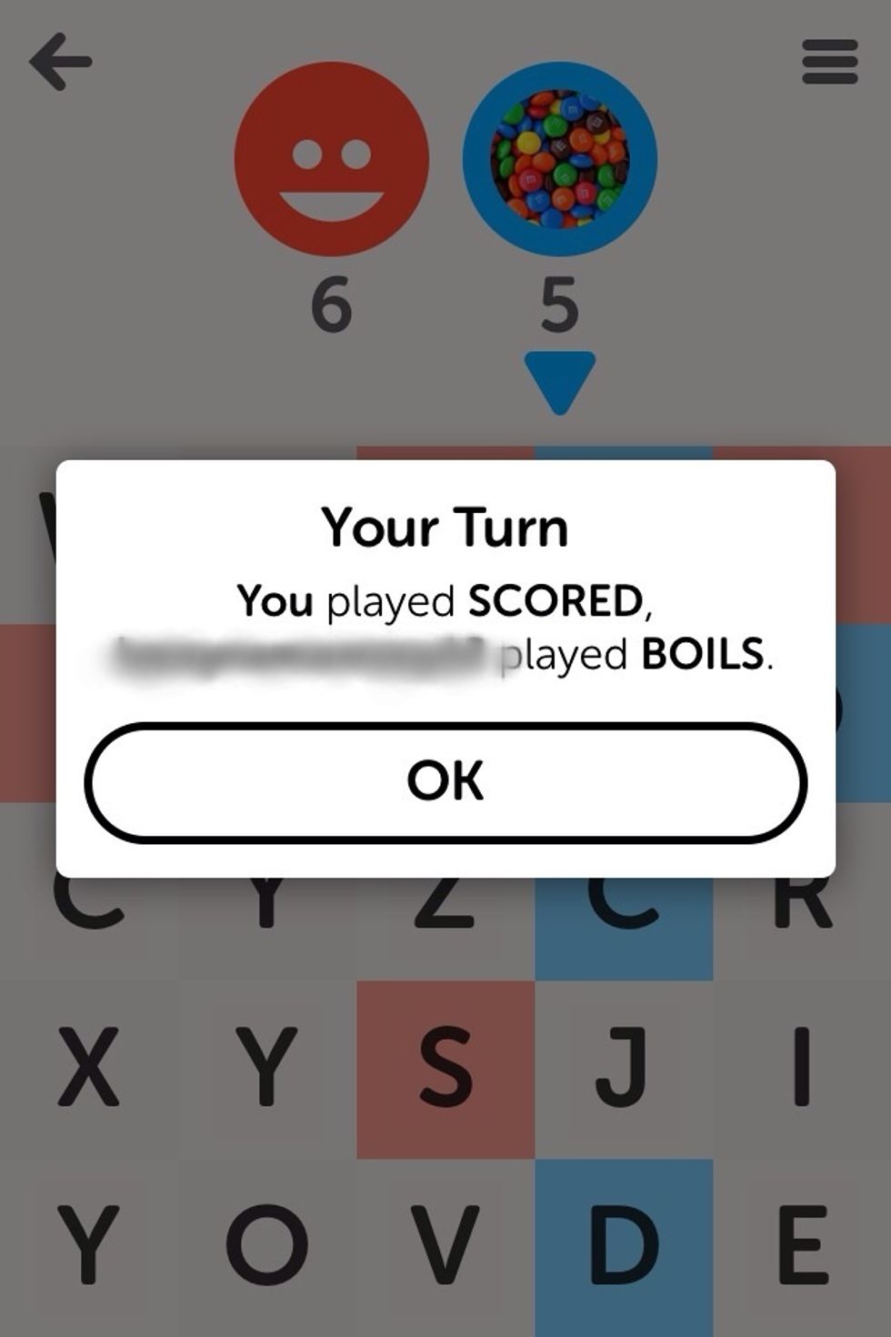 If you are in the app when they play a word, this'll come up. The game alerts you if you spell a word already played.