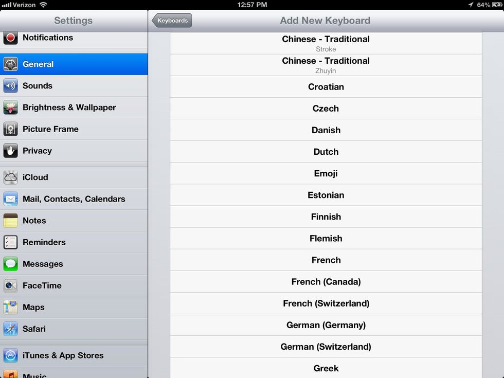 If you're into Emoji tap on it to add or any other keyboard you need.