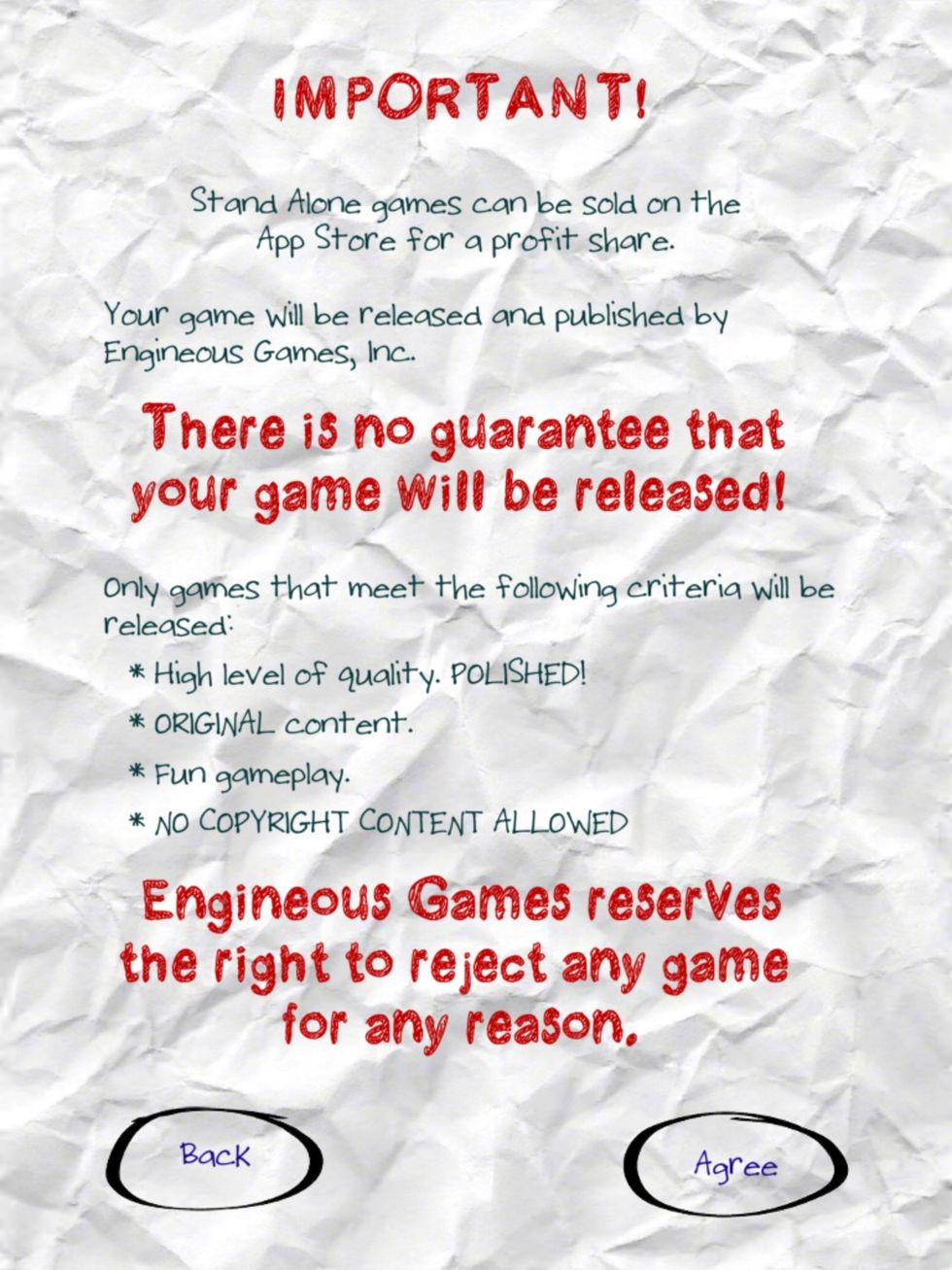 Important note screen if making a Stand Alone app. Selling to app store depends on quality of game.