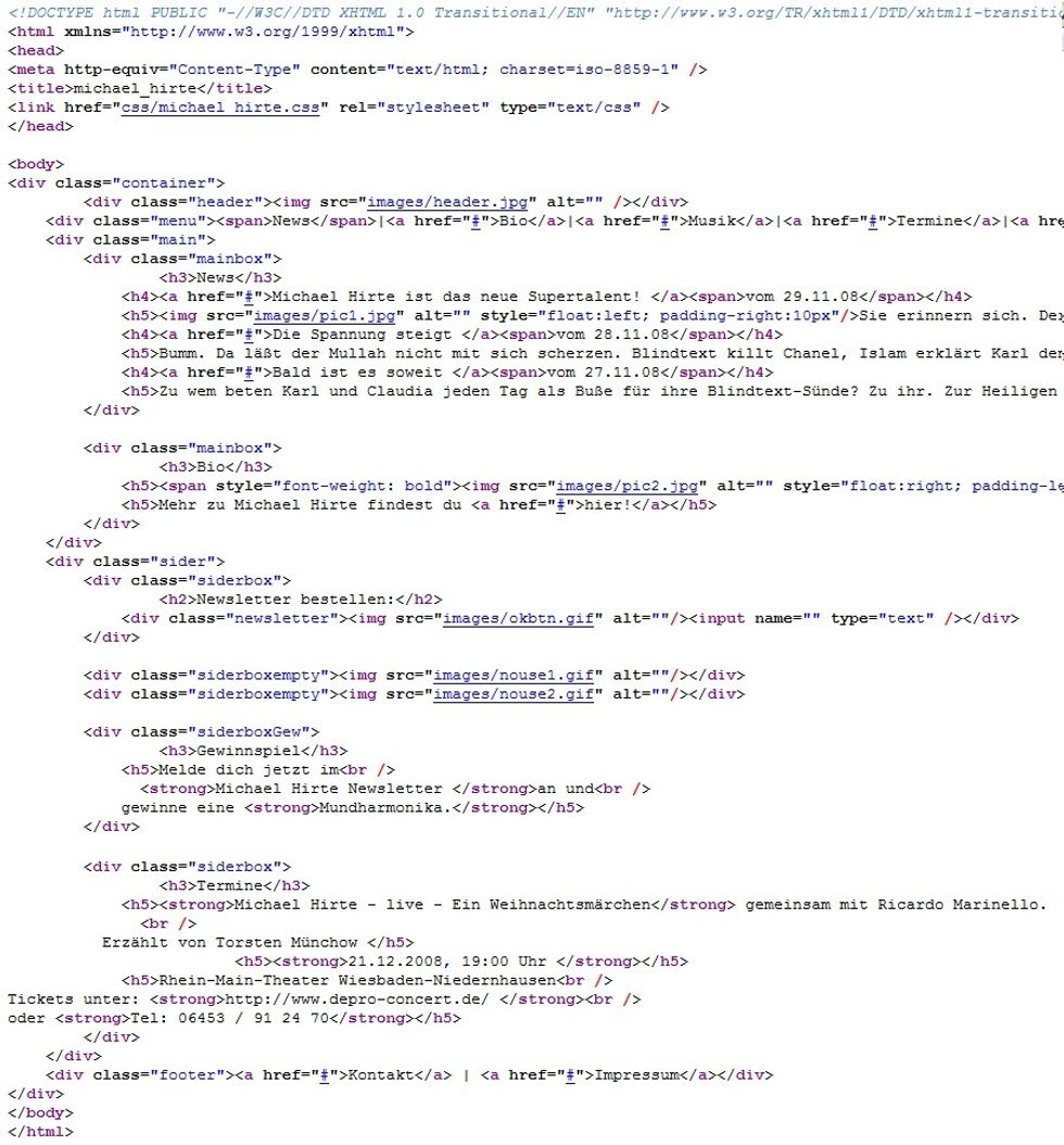In most cases you will have to have a code within brackets for example say you wanted a paragraph of text you would type \u2018<p>Text Here</p>\u2019.