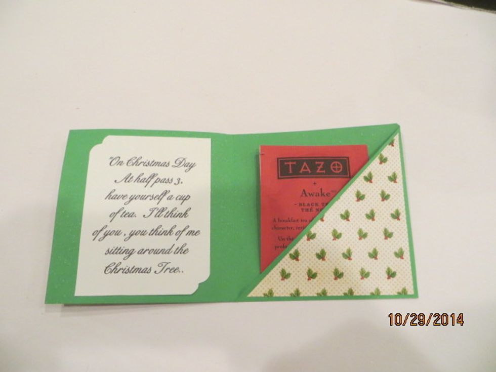 In side of completed card...embellish, add Tea Bag