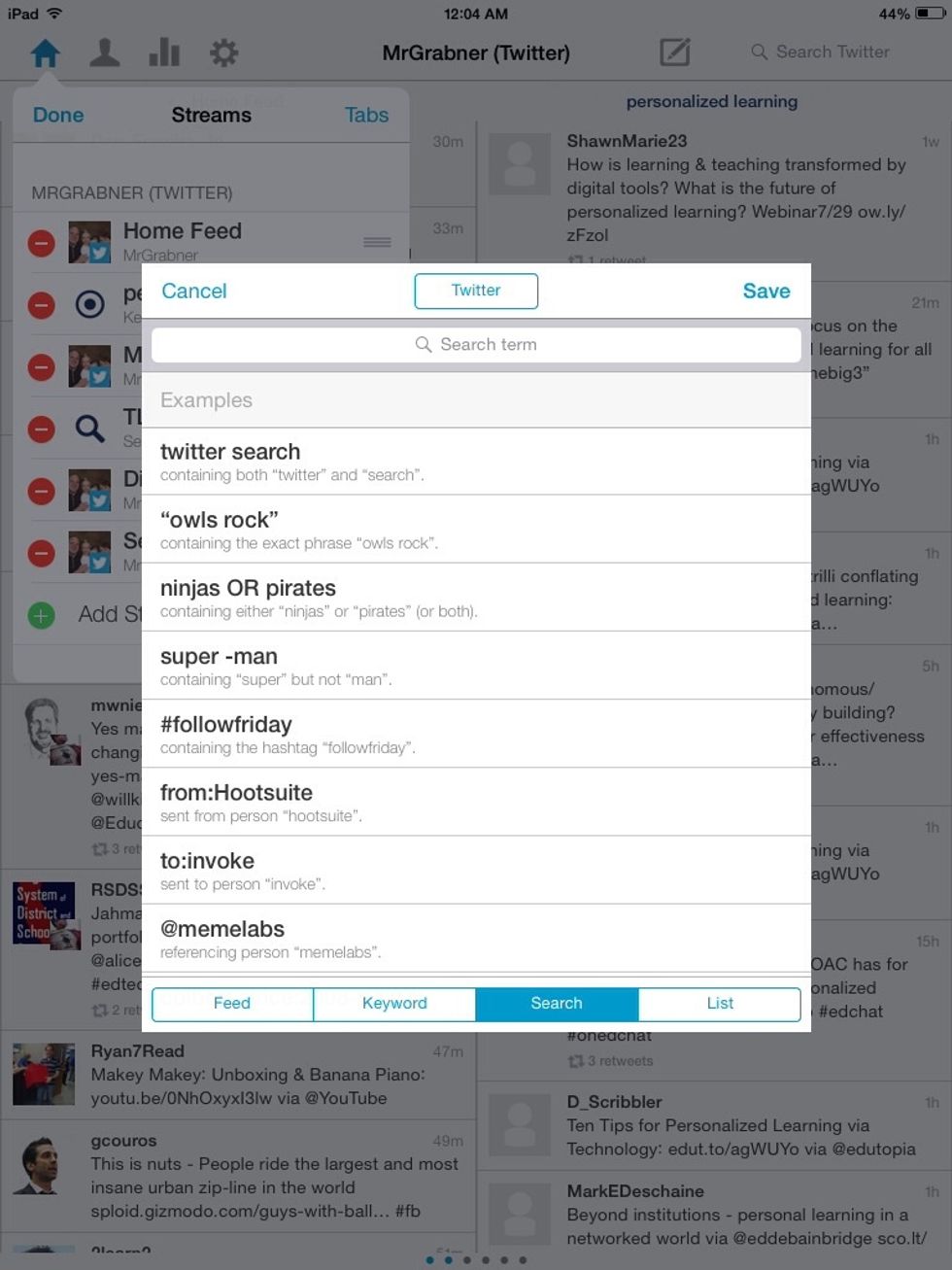 In the Add Stream you can also complete an advanced search such as hashtags, and/or searches and specific tweets from a specific person.