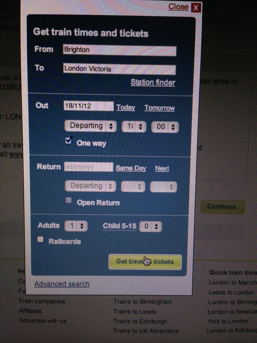In the pop-up box, enter the information as seen in the photo (depart time is 18:00), then press "Get times & tickets". Again, if you have a railcard, you can add it here.