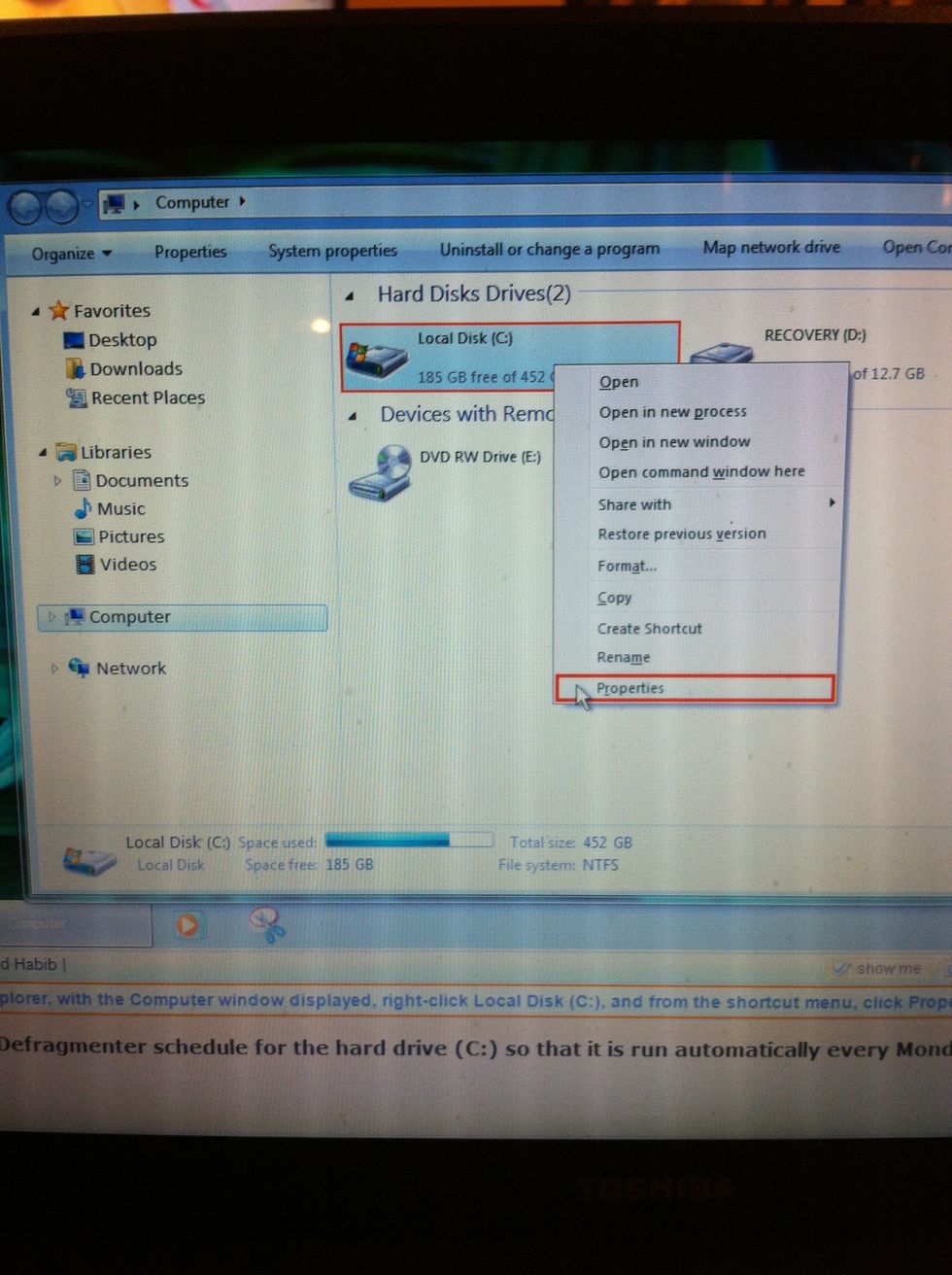 In Windows Explorer, with the Computer window displayed, right-click Local Disk (C:), and from the shortcut menu, click Properties