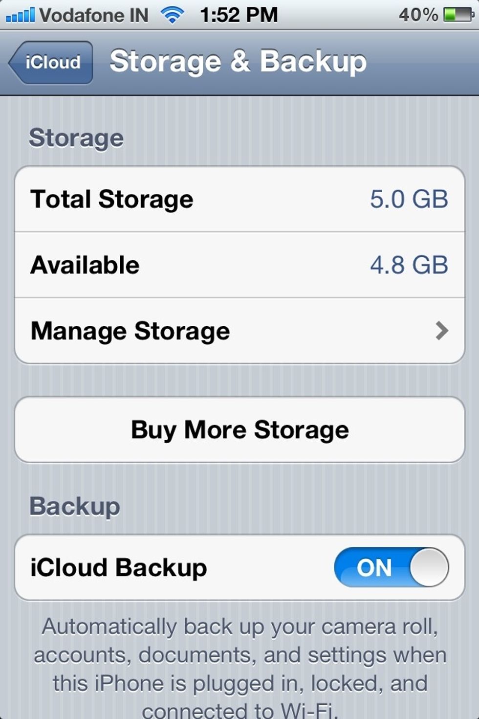 In your iPhone, navigate to Settings --> iCloud --> Storage & Backup --> Manage Storage