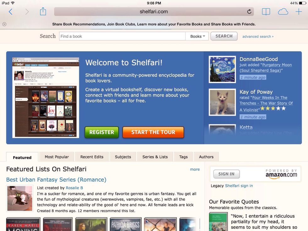 Just go to Shelfari.com and bookmark it for quick access. Click register if you are new or sign in if you already have an account.