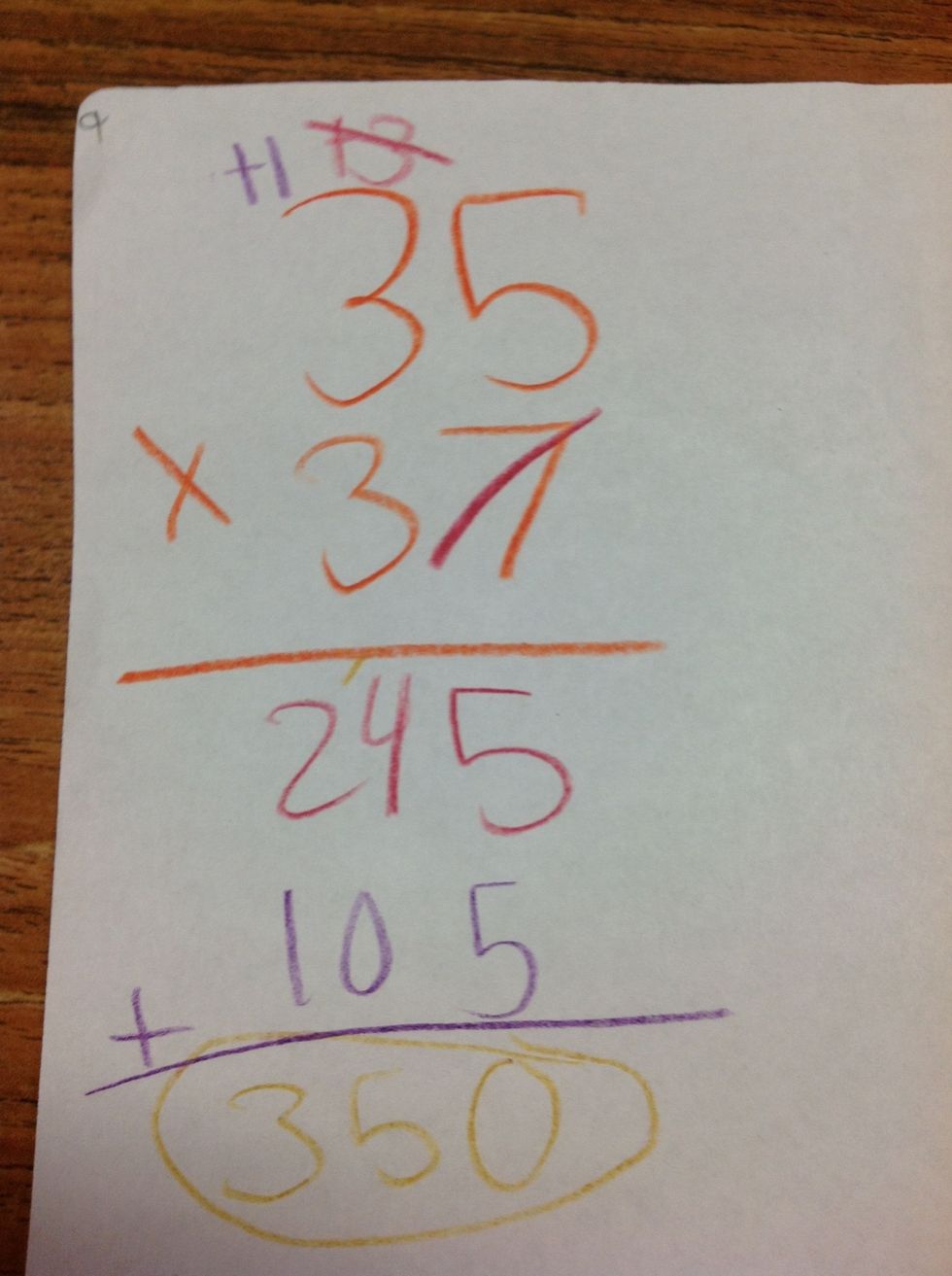 Last, you add 2+1 and then you get your answer which is 350.