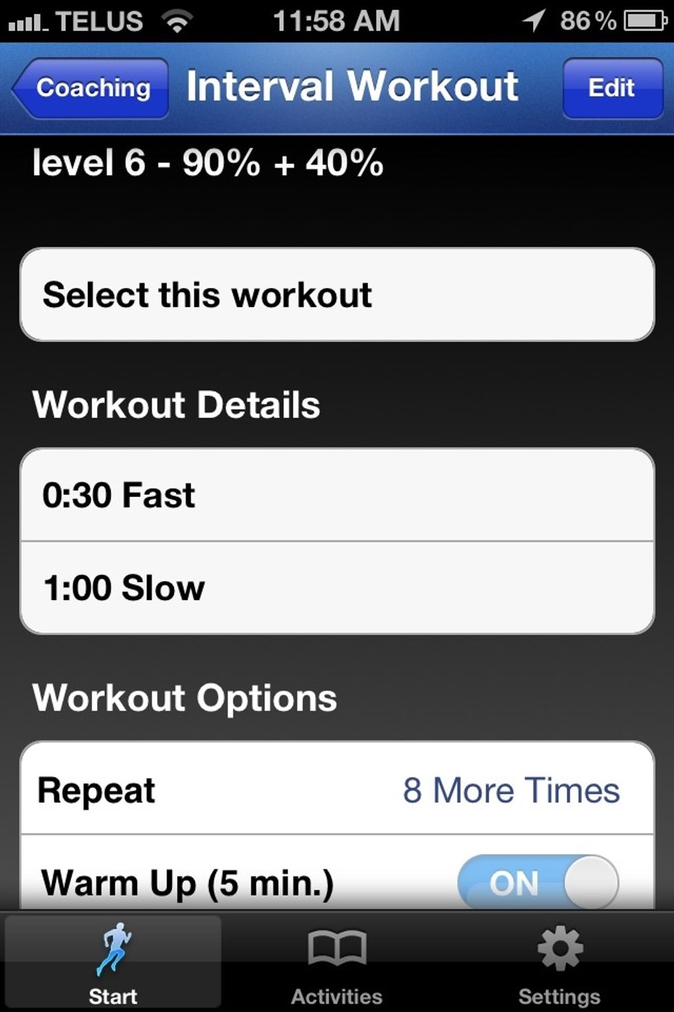 LEVEL 6. Go for 30s at 90% (just below your maximum sprint) THEN enjoy 1 min @ 40%. It's easy, but you're doing it 9 times. http://goo.gl/Eb6HP to download it to Seconds pro.