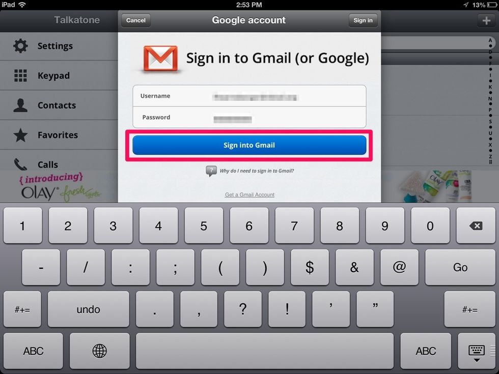 Log in with your Gmail account.