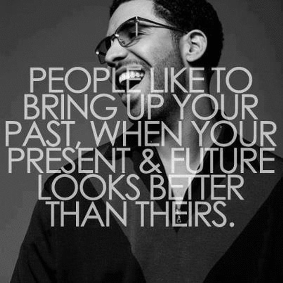 Look at the people and say, you know what I don't care what u say or do. If they're trying to bring u down that means ur higher than them.