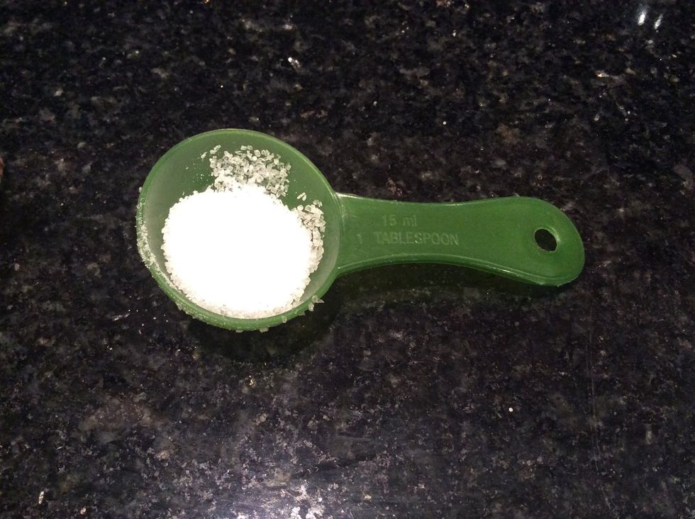 Measure 1/2 a tablespoon of salt