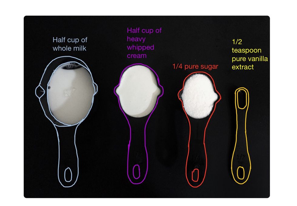 Measure 1/2 cup of whole milk, 1/2 cup of cream, 1/4 cup of pure sugar, an 1/2 teaspoon of pure vanilla extract.
