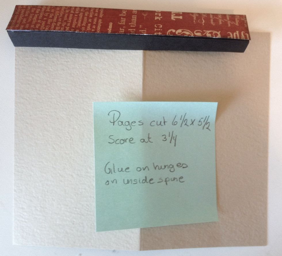 Measurements for the pages. Use as many as you like. Glue hinges on the inside spine.