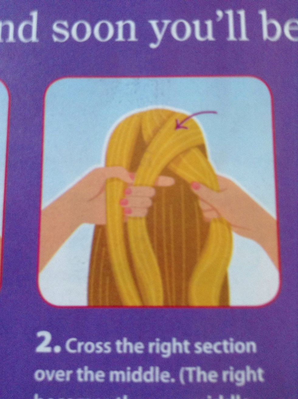 Move the right section over the middle. Then cross the left section over the new middle.