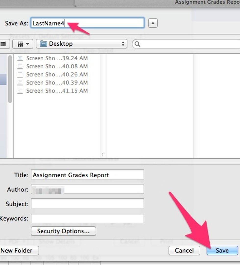 Name it for your last name and the six weeks it represents, for example Jones4. Save to your desktop.