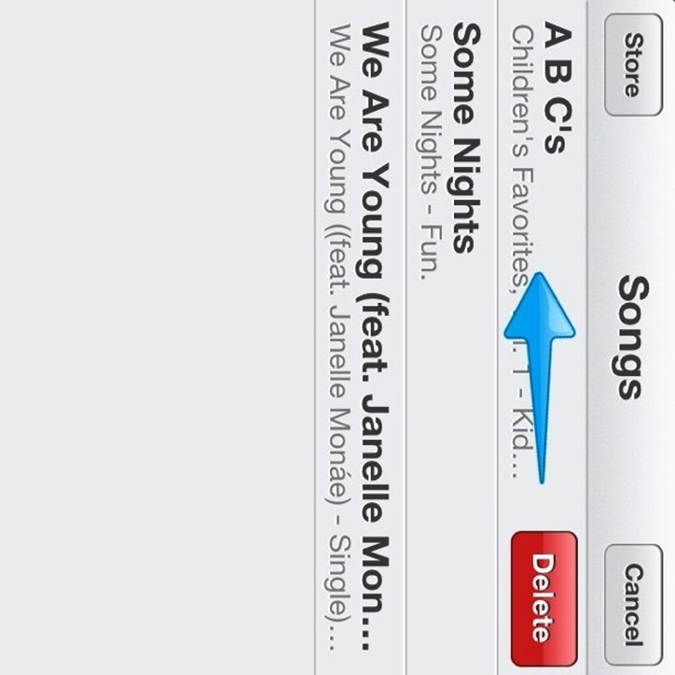 Now, anywhere on the name of the song that you want to delete, slide your finger to the left or right! Then the delete Button appears and now you can either delete that song or cancel!