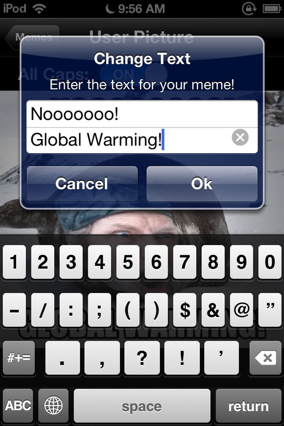 Now be creative and pick a caption! Try not to do something racist or have curse words. They may offend some people and makes the meme bad.