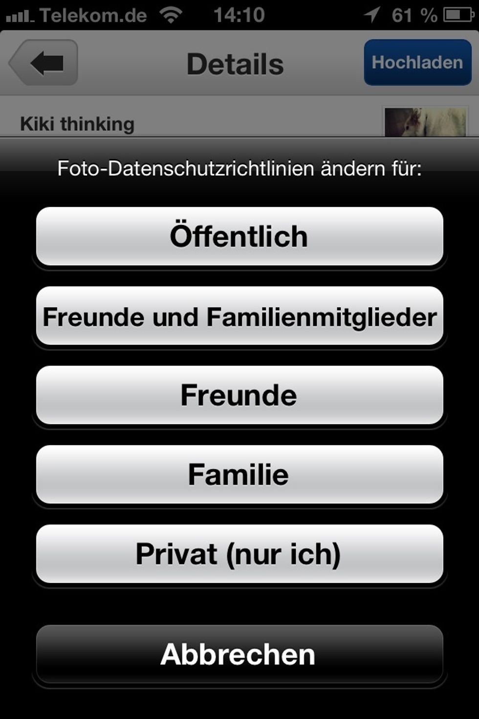Now choose your privacy settings for that picture (sorry UI is in German, as my iPhone is set to my native language). I chose private (only me).