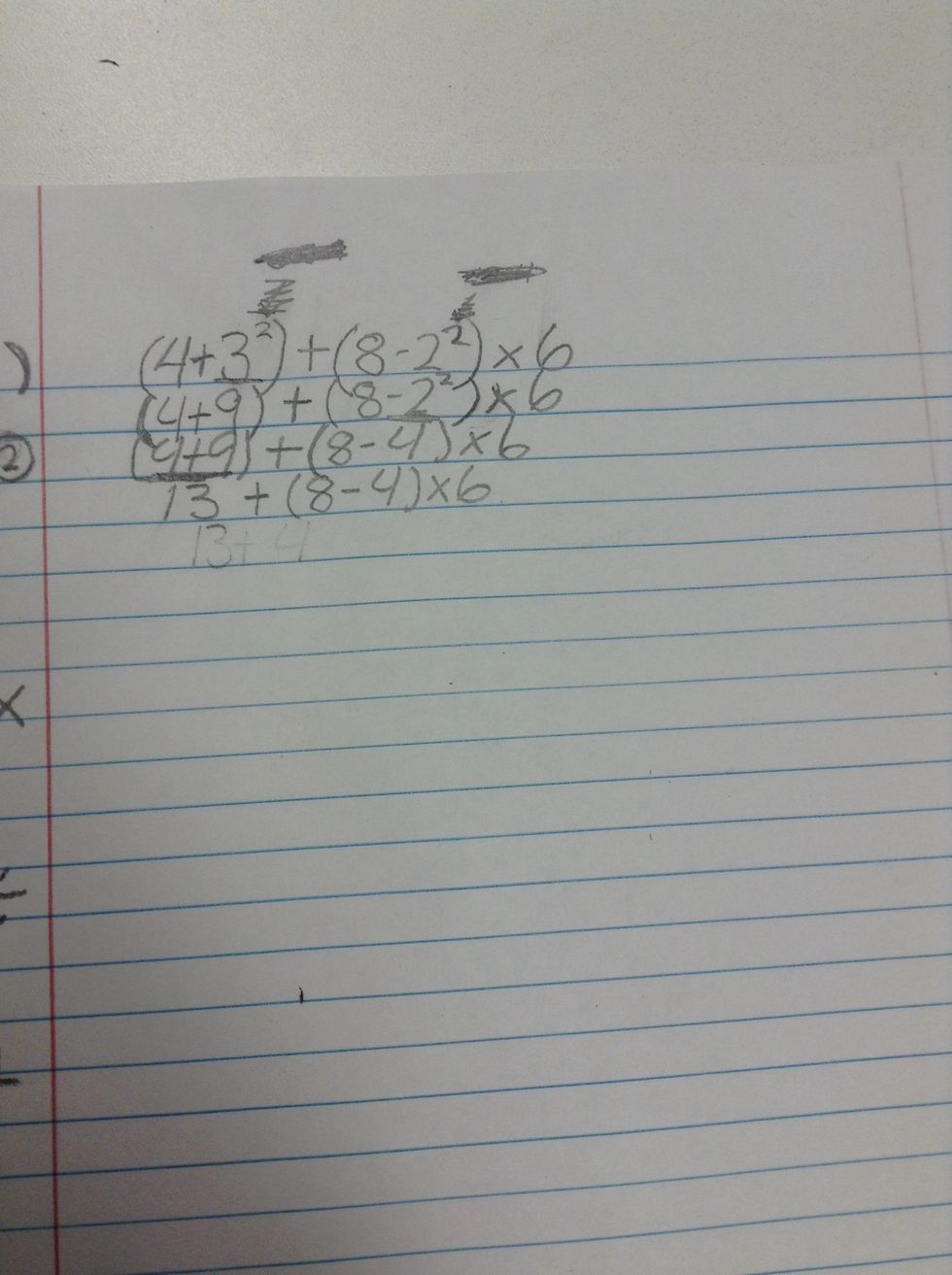 Now do the problem in the first set of parenthesis.
