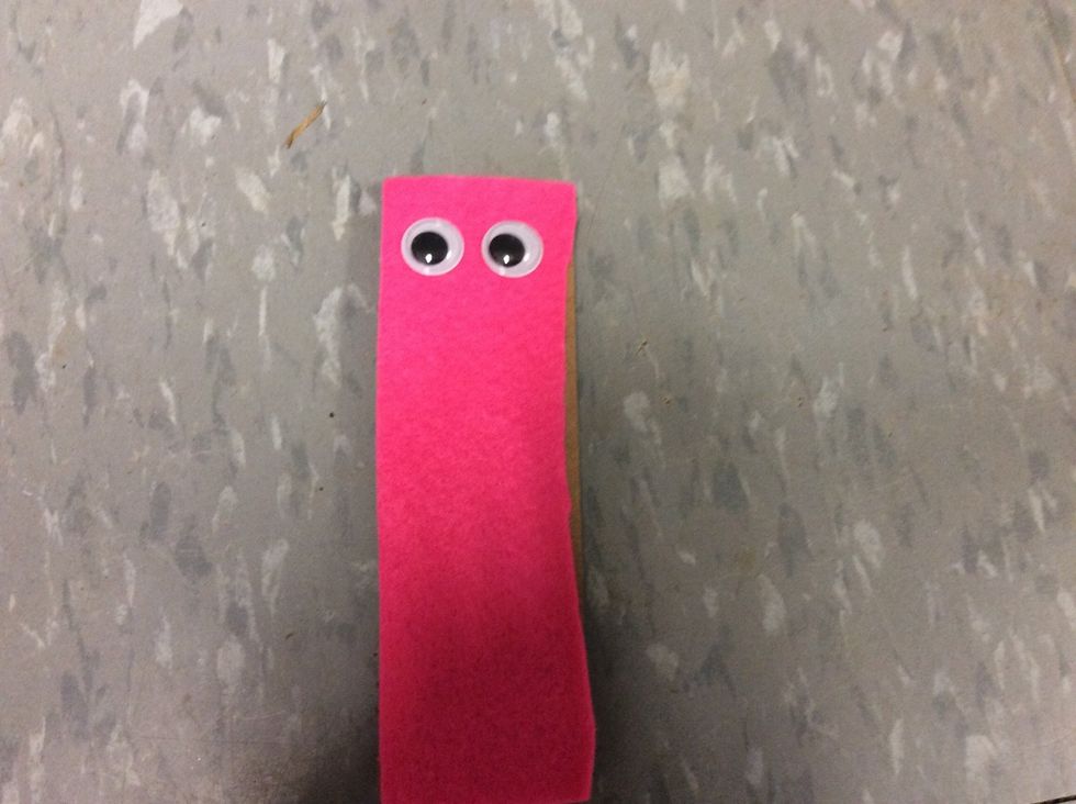 Now,get the wiggly eyes and glue them to the shape you made