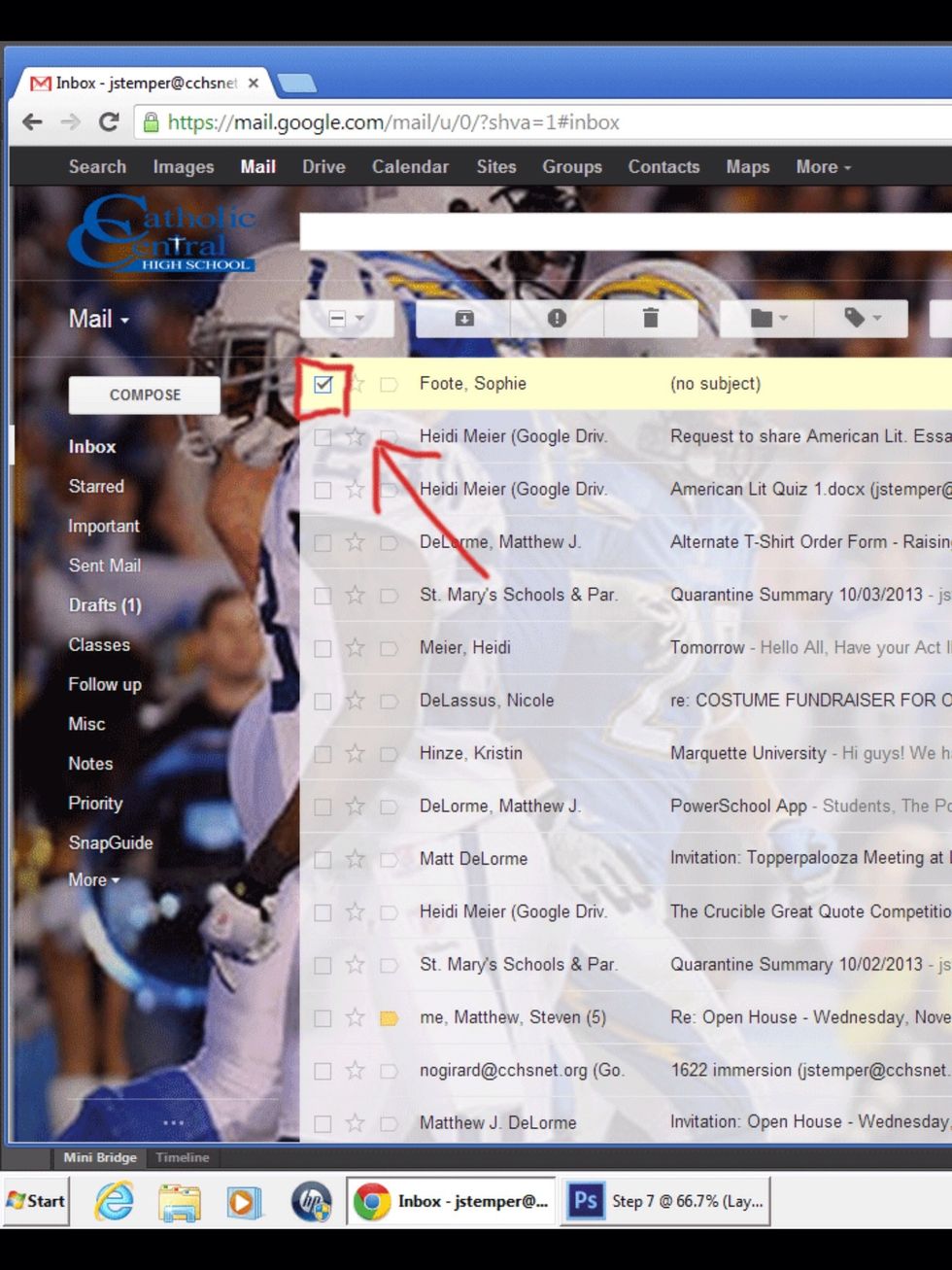 Now it's time to organize. Find an email that you wish to put in the Appropriate label. Select the email by clicking in the small box on the left.