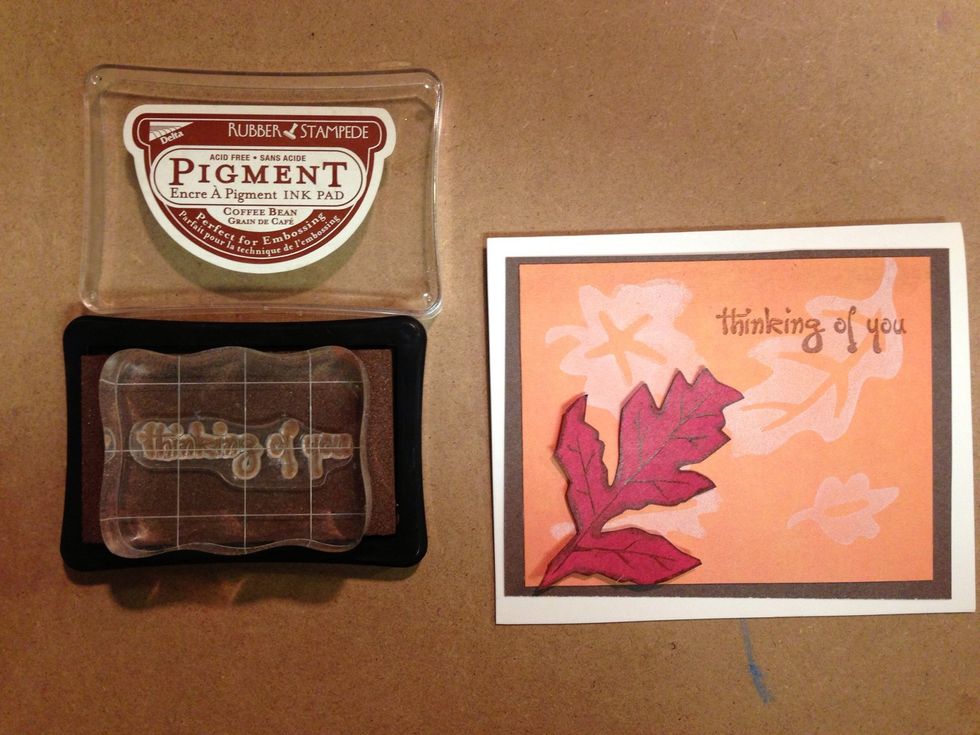 Now stamp on any message of your choice.