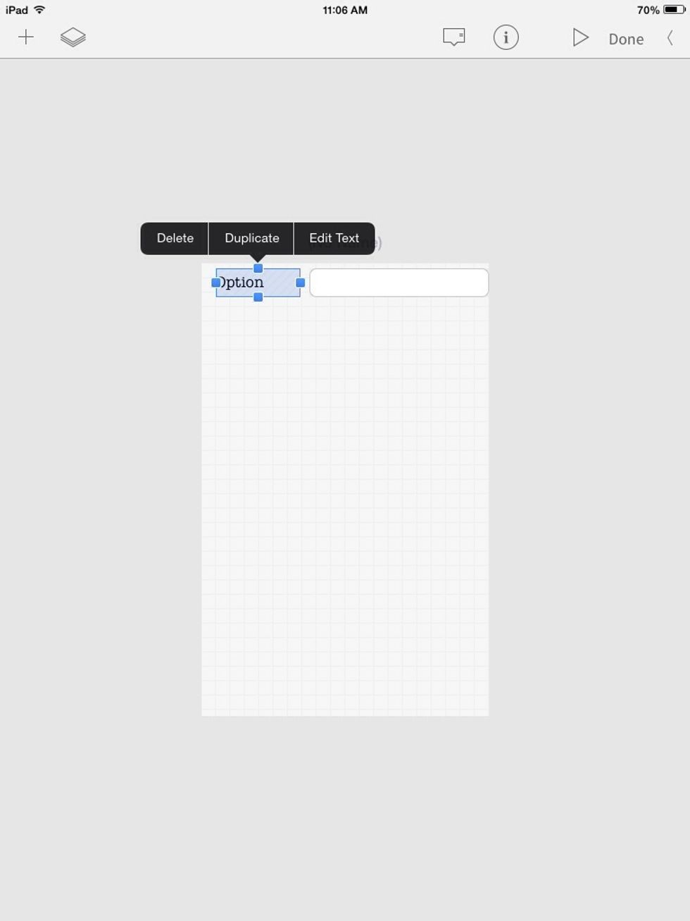 Okay, let's duplicate the label and the text field several times by selecting it and selecting "Duplicate" from the menu that pops up.