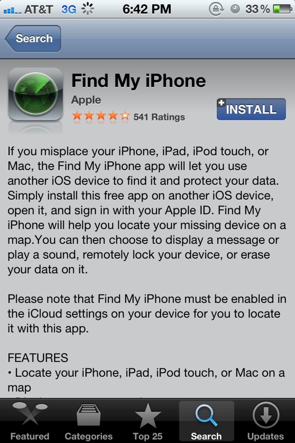 On another iOS device, search and download the free FIND MY IPHONE app.