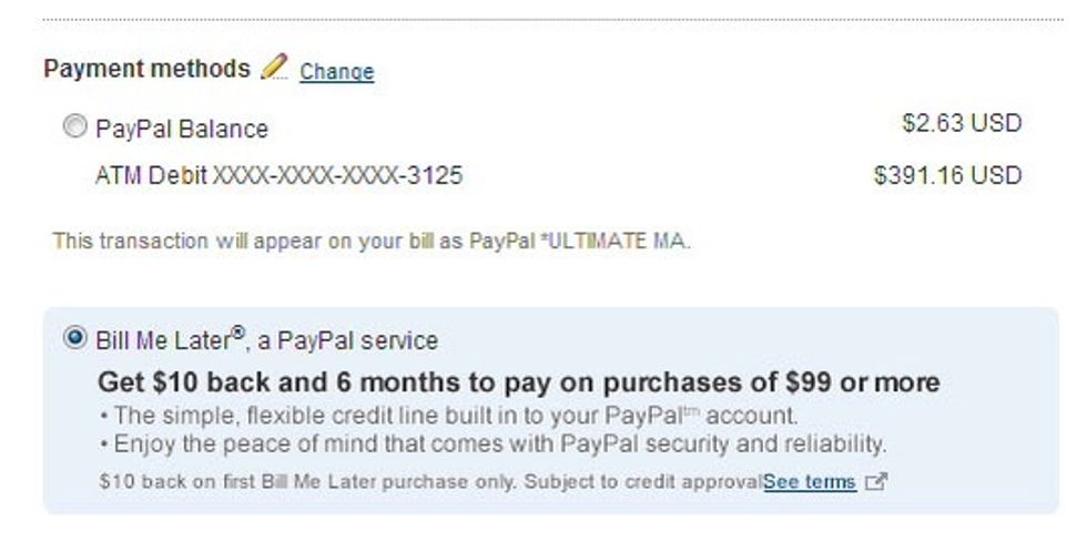 Once signed into PayPal select the "Bill Me Later" payment option.